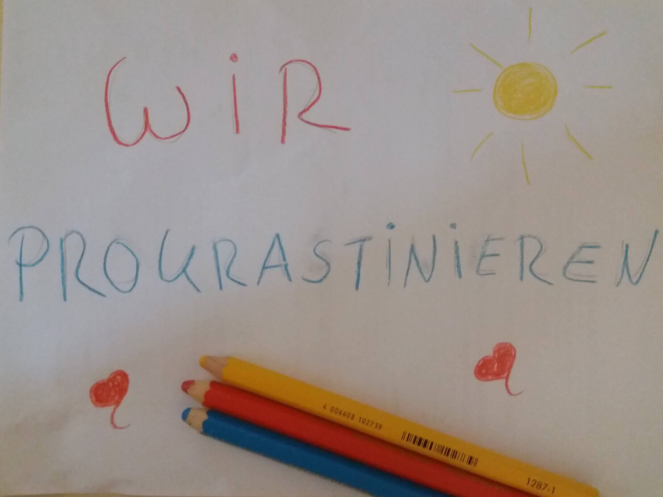 Schriftzug "Wir Prokrastinieren"